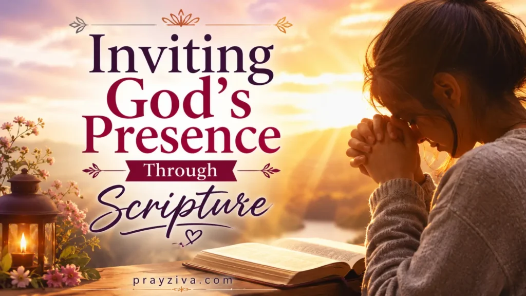 Inviting God’s Presence Through Scripture