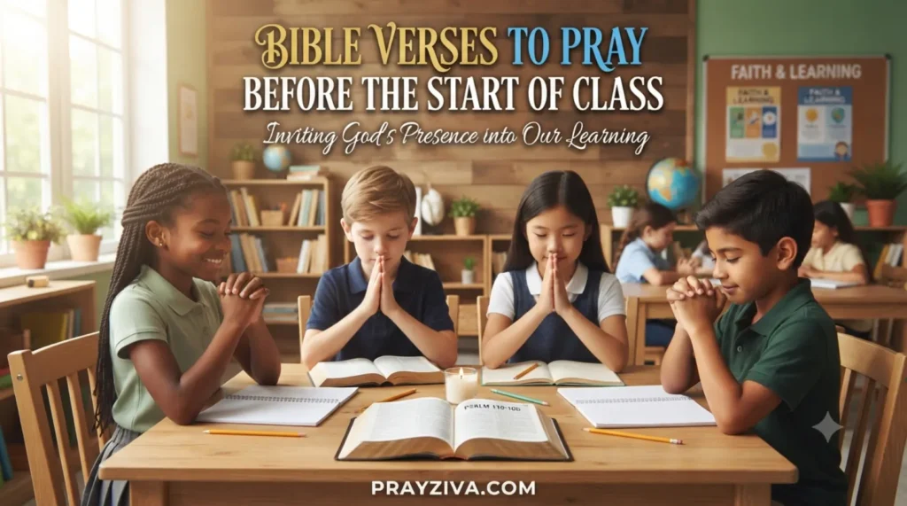Bible Verses to Pray Before the Start of Class 