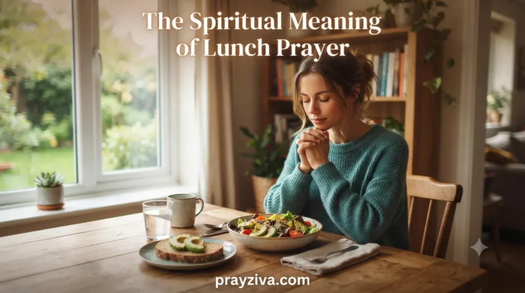 The Spiritual Meaning of Lunch Prayer