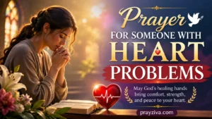 Prayer for Someone With Heart Problems